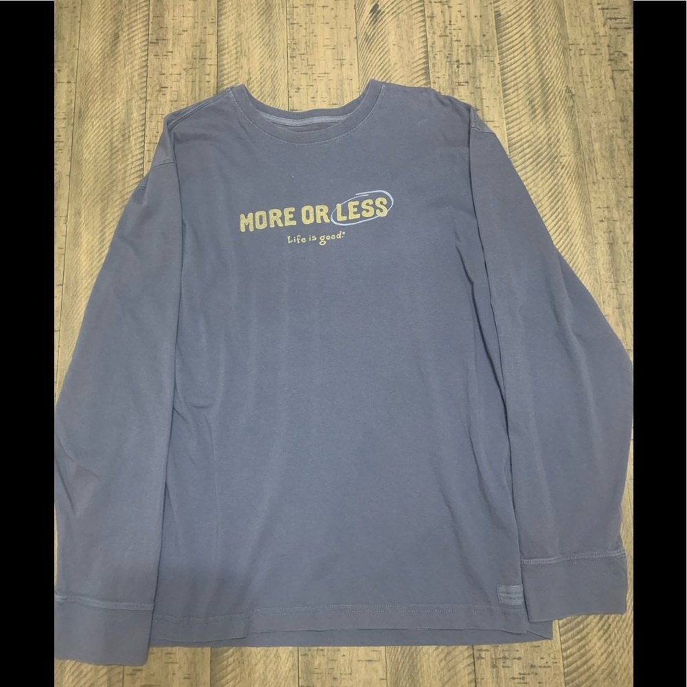 Life Is Good Long Sleeve